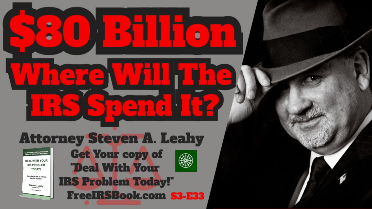 $80 Billion - Where Will The IRS Spend It?