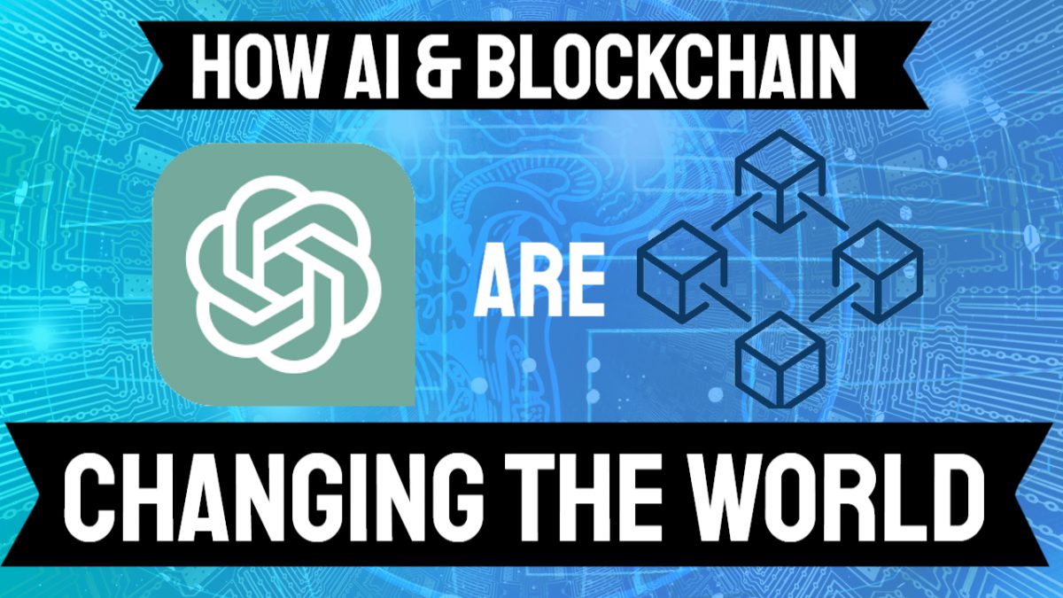 How AI and Blockchain Are Changing the World