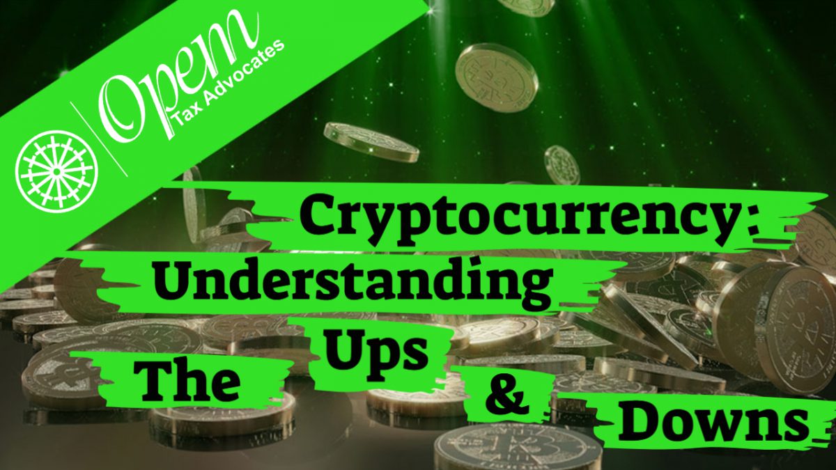 Cryptocurrency: Understanding The Ups & Downs